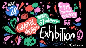 Digital Illustration and Layout for April 28 Student Exhibition for Graphic Design event created by A.S. Graphic Design student Agatha Capriles